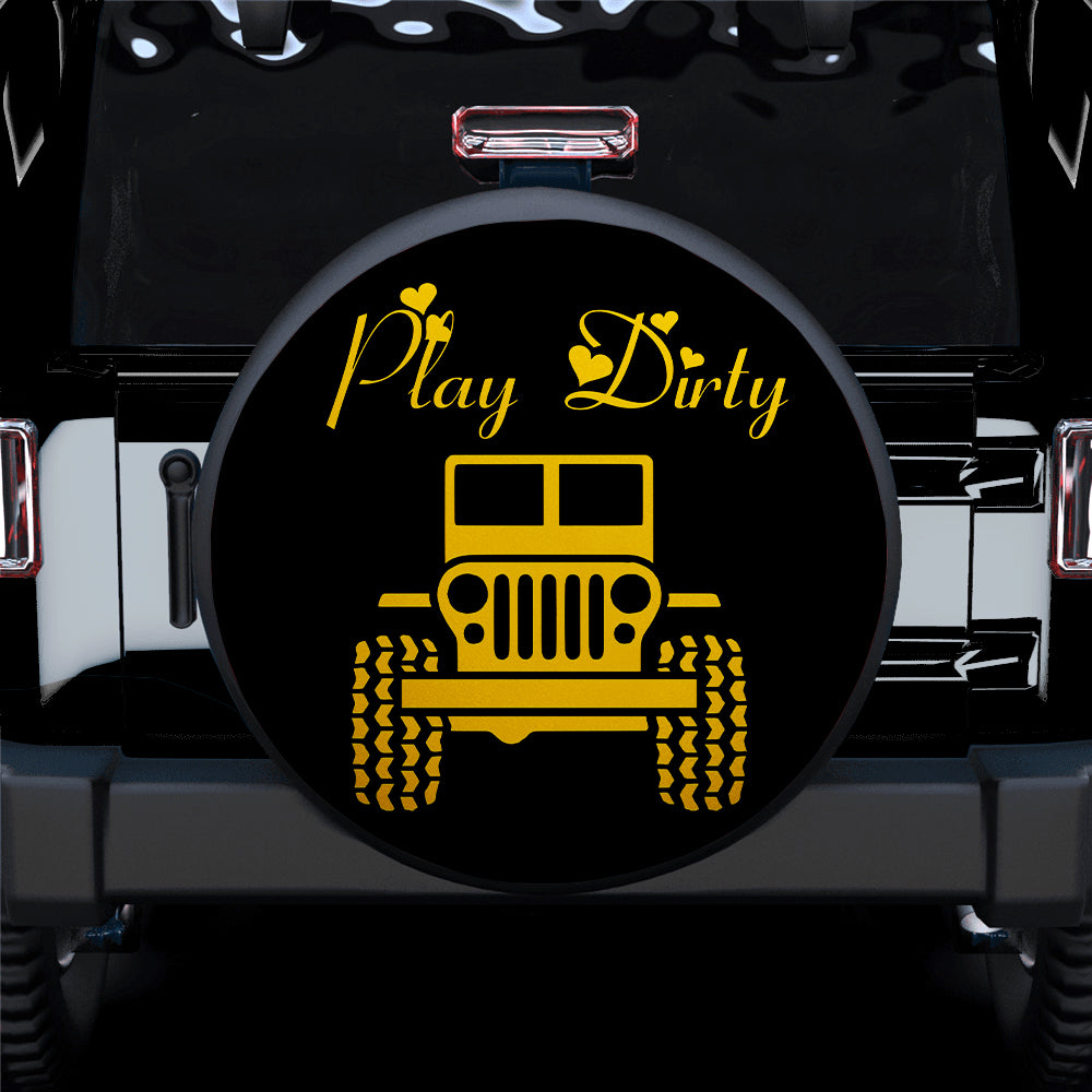 Play Dirty Yellow Girl Jeep Car Spare Tire Covers Gift For Campers Nearkii