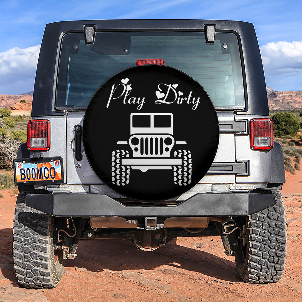 Play Dirty White Girl Jeep Car Spare Tire Covers Gift For Campers Nearkii