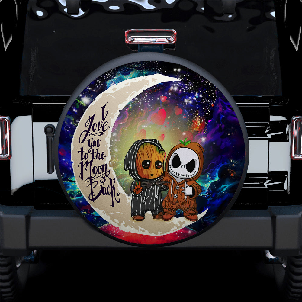 Cute Baby Groot And Jack Nightmare Before Christmas Love You To The Moon Galaxy Car Spare Tire Covers Gift For Campers Nearkii