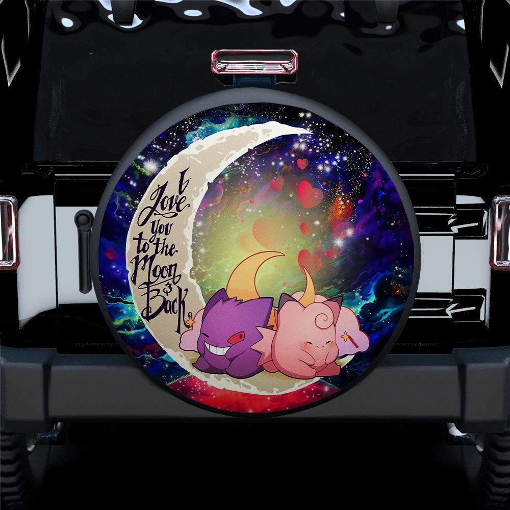 Gengar And Clefable Cute Pokemon Love You To The Moon Galaxy Car Spare Tire Covers Gift For Campers Nearkii