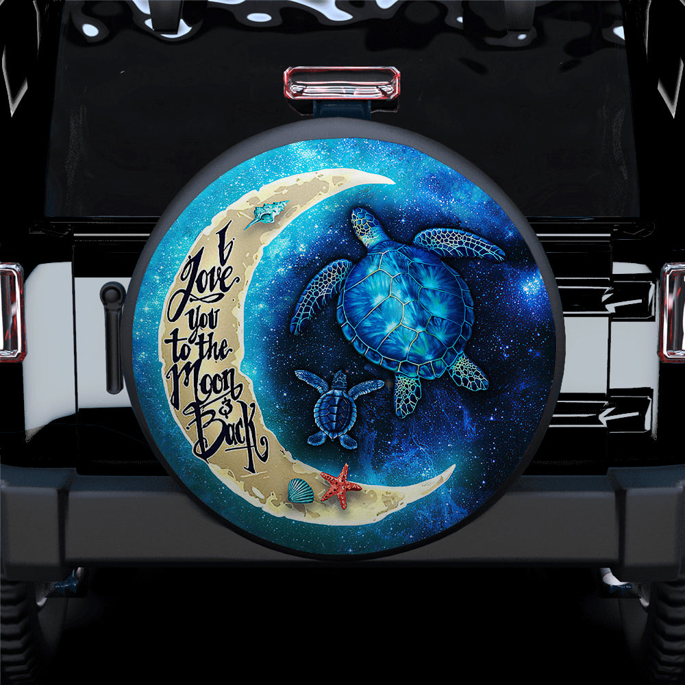 Turtle Sea love To The Moon And Back Jeep Car Spare Tire Covers Gift